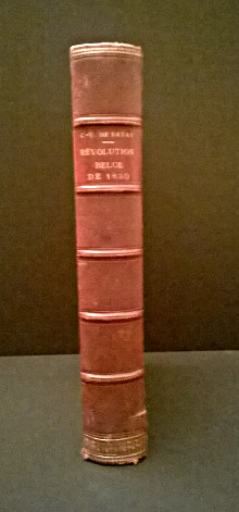 Histoire de la Revolution Belge de 1830 Bavay Charles Victor de