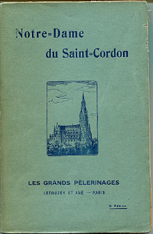 Histoire de Notre Dame du Saint Cordon patronne de Valenciennes Chanoine Lancelin H doyen de la basilique Notre Dame