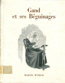 Gand et ses beguinages Wyseur Marcel