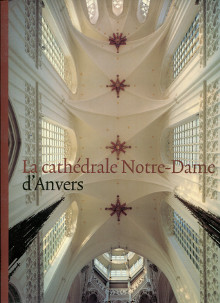 La cathedrale Notre Dame d Anvers De Rynck Patrick