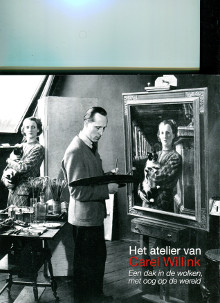 Het atelier van Carel Willinck Een dak in de wolken met oog op de wereld Willinck Sylvia