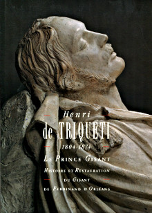 Henri de Triqueti 1804 1874 Le Prince Gisant histoire et restauration du gisant de Ferdinand d Orleans Bellenger Sylvain dir