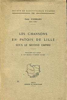Les chansons en patois de Lille sous le Second Empire p Pierrard Pierre p 