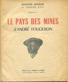 Le pays des mines d Andre Fougeron Lecoeur Auguste et Stil Andre