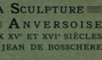 Bosschère   Sculpture anversoise
