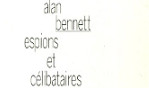 Blunt   Alan Bennett